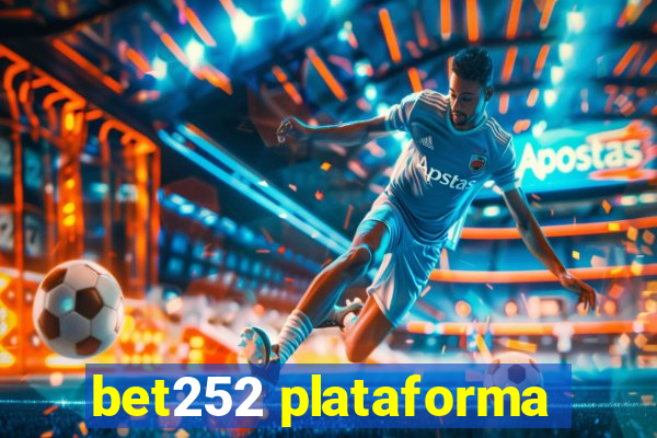 bet252 plataforma